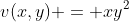 v(x,y) = xy^2