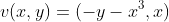 v(x,y)=(-y-x^3,x)