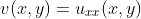 v(x,y)=u_{xx}(x,y)