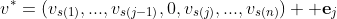 v^*=(v_{s(1)},...,v_{s(j-1)},0,v_{s(j)},...,v_{s(n)})+{\bf e}_j