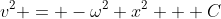 v^2 = -\omega^2 x^2 + C