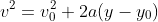 v^2=v_0^2+2a(y-y_0)