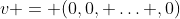 v = (0,0, \ldots ,0)