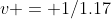 v = 1/1.17