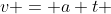v = a t 
