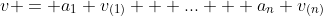 v = a_1 v_{(1)} + ... + a_n v_{(n)}