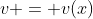 v = v(x)