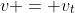 v = v_t