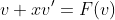 v+xv'=F(v)