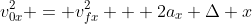v_{0x}^2 = v_{fx}^2 + 2a_x \Delta x