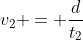 v_{2} = \frac{d}{t_{2}}