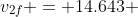 v_{2f} = 14.643 