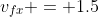 v_{fx} = 1.5