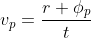 v_{p}=\frac{r \phi_p}{t}