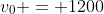 v_0 = 1200~ft/s