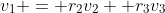 v_1 = r_2v_2+ r_3v_3