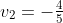 v_2=-\tfrac45