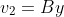 v_2=By