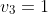 v_3=1