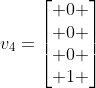 v_4=\begin{bmatrix} 0 \\ 0 \\ 0 \\ 1 \end{bmatrix}