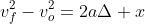 v_f^2-v_o^2=2a\Delta x