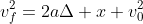 v_f^2=2a\Delta x+v_0^2