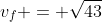 v_f = \sqrt{43}