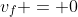 v_f = 0