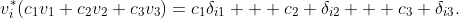 v_i^*(c_1v_1+c_2v_2+c_3v_3)=c_1\delta_{i1} + c_2 \delta_{i2} + c_3 \delta_{i3}.