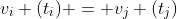 v_i (t_i) = v_j (t_j)