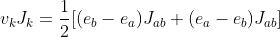 v_kJ_k=\frac{1}{2}[(e_b-e_a)J_{ab}+(e_a-e_b)J_{ab}]