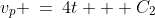 v_p \:=\:4t + C_2