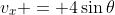 v_x = 4\sin{\theta}