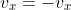 v_x=-v_x