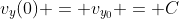 v_y(0) = v_{y_0} = C