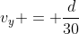 v_y = \frac{d}{30}
