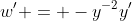 w' = -y^{-2}y'