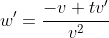 w'=\frac{-v+tv'}{v^2}