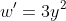 w'=3y^2