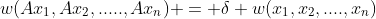 w(Ax_1,Ax_2,.....,Ax_n) = \delta w(x_1,x_2,....,x_n)
