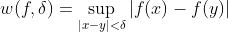 w(f,\delta)=\sup_{|x-y|<\delta}|f(x)-f(y)|
