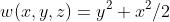 w(x,y,z)=y^2+x^2/2