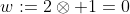 w:=2\otimes 1=0