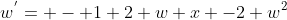 w^{'}= - 1+2 w x -2 w^{2}