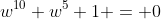w^{10}+w^5+1 = 0~\text{iff}~x^2+x+1=0