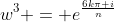 w^3 = e^{\frac{6k\pi i}{n}}