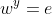 w^y=e