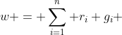 w = \sum_{i=1}^n r_i g_i 