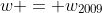 w = w_{2009}