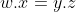 w.x=y.z